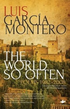 The World So Often: Poems 1982-2008 - Montero, Luis Garcia; Garcia Montero, Luis