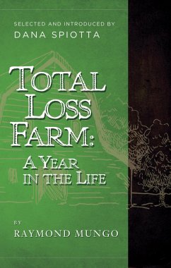 Total Loss Farm: A Year in the Life - Mungo, Raymond