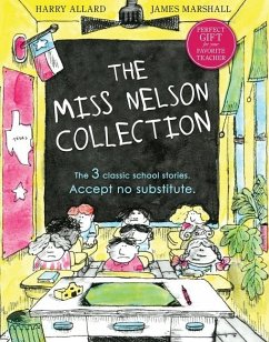 The Miss Nelson Collection: 3 Complete Books in 1! - Allard, Harry G; Marshall, James