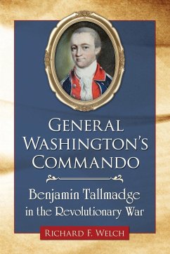 General Washington's Commando - Welch, Richard F.