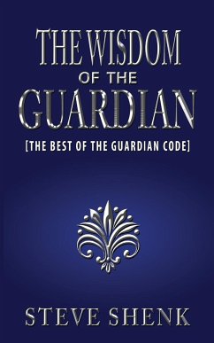 The Wisdom of the Guardian [The Best of the Guardian Code]