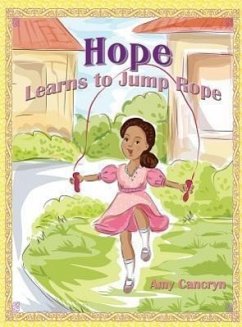 Hope Learns to Jump Rope - Cancryn, Amy