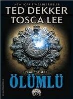 Ölümlü - Dekker, Ted; Lee, Tosca