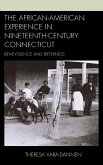 The African-American Experience in Nineteenth-Century Connecticut