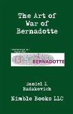 The Art of War of Bernadotte The Art of War of Bernadotte