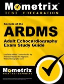 ARDMS Adult Echocardiography Exam Study Guide: Unofficial Ardms Test Review for the American Registry for Diagnostic Medical Sonography Exam