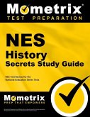 NES History Secrets Study Guide: NES Test Review for the National Evaluation Series Tests