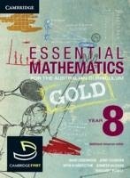 Essential Mathematics Gold for the Australian Curriculum Year 8 - Greenwood, David; Humberstone, Bryn; Robinson, Justin; Goodman, Jenny; Vaughan, Jenny; Frank, Franca