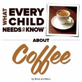 What Every Child Needs to Know about Coffee