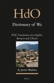 Dictionary of Wa (2 Vols): With Translations Into English, Burmese and Chinese