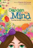 The Garden in My Mind: Growing Through Positive Change