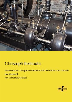 Handbuch der Dampfmaschinenlehre für Techniker und Freunde der Mechanik - Bernoulli, Christoph