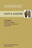 Military Operations Egypt & Palestine Vol I.Official History of the Great War Other Theatres