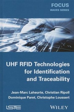 UHF RFID Technologies for Identification and Traceability - Laheurte, Jean-Marc; Ripoll, Christian; Paret, Dominique; Loussert, Christophe