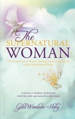 The Supernatural Woman - Woodson-Sloley, Lydia