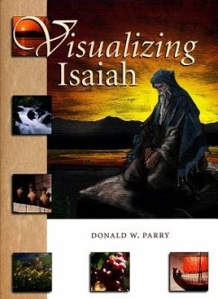 Visualizing Isaiah - Parry, Donald W.