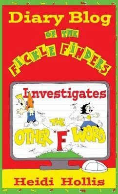 Diary Blog of the Fickle Finders: Investigates-The Other F Word - Hollis, Heidi