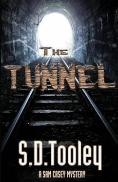 The Tunnel - Tooley, S. D.