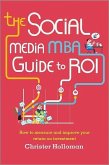 The Social Media MBA Guide to Roi