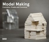 Model Making: Conceive, Create and Convince