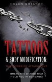Tattoos & Body Modification: The Power of Attachment