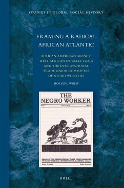 Framing a Radical African Atlantic - Weiss, Holger