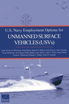 U.S. Navy Employment Options for Unmanned Surface Vehicles(USVs) - Savitz, Scott; Blickstein, Irv; Buryk, Peter