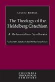 The Theology of the Heidelberg Catechism