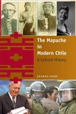 The Mapuche in Modern Chile The Mapuche in Modern Chile