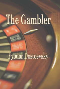 The Gambler - Dostoevsky, Fyodor M.