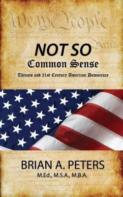 Not So Common Sense - Peters, Brian A.