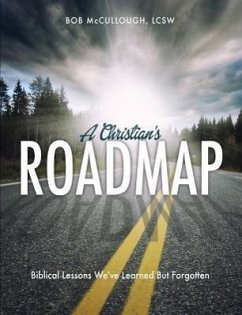 A Christian's Roadmap - McCullough, Lcsw Bob