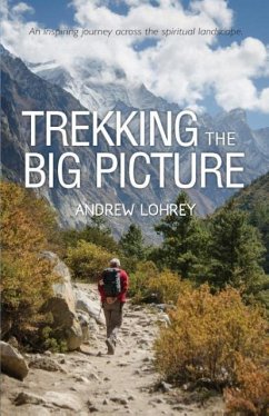 Trekking the Big Picture - Lohrey, Andrew
