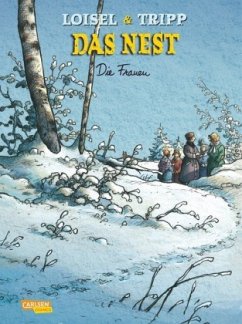 Die Frauen / Das Nest Bd.8 - Tripp, Jean-Louis;Loisel, Régis