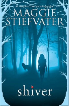 Shiver (Shiver, Book 1) - Stiefvater, Maggie