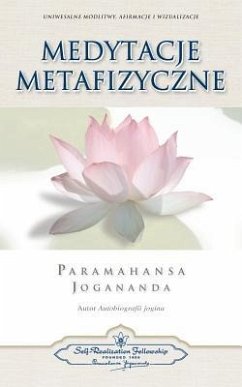 Medytacje Metafizyczne (Metaphysical Meditations Polish) - Yogananda, Paramahansa