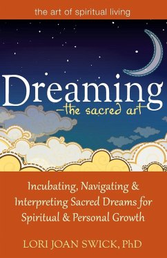 Dreaming-The Sacred Art - Swick, Lori Joan