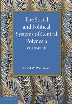 The Social and Political Systems of Central Polynesia - Williamson, Robert W.