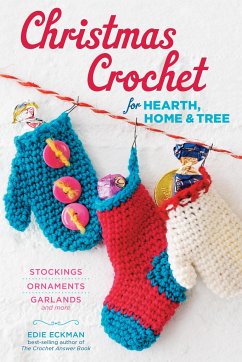 Christmas Crochet for Hearth, Home & Tree - Eckman, Edie
