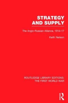 Strategy and Supply (Rle the First World War) - Neilson, Keith