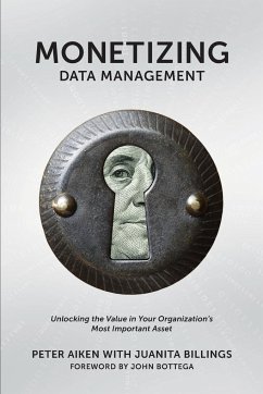 Monetizing Data Management - Aiken, Peter; Billings, Juanita