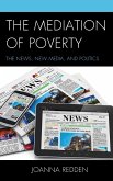 The Mediation of Poverty