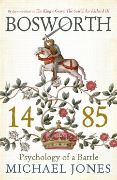 Bosworth 1485 - Jones, Michael