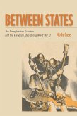 Between States: The Transylvanian Question and the European Idea During World War II