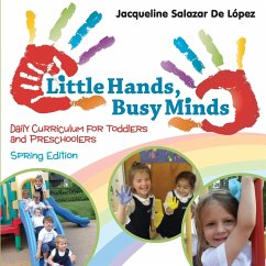 Little Hands, Busy Minds, Spring Edition - Delopez, Jacqueline Salazar