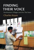 Finding Their Voice: Northeastern Villagers and the Thai State