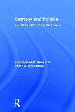 Strategy and Politics - Niou, Emerson; Ordeshook, Peter C