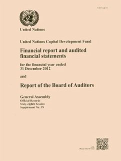 Financial Report and Audited Financial Statements for the Year Ended 31 December 2012 and Report of the Board of Auditors: United Nations Capital