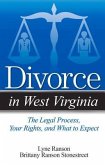 Divorce in West Virginia: The Legal Process, Your Rights, and What to Expect