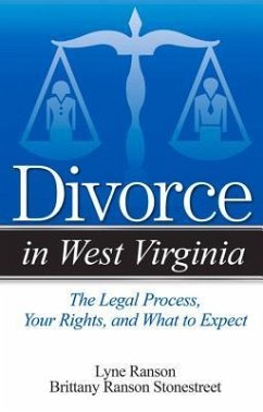 Divorce in West Virginia: The Legal Process, Your Rights, and What to Expect - Ranson, Lyne; Ranson Stonestreet, Brittany